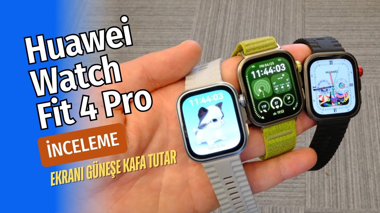 Huawei Watch Fit 4 Pro Gerçekten Bu Kadar İyi mi?
