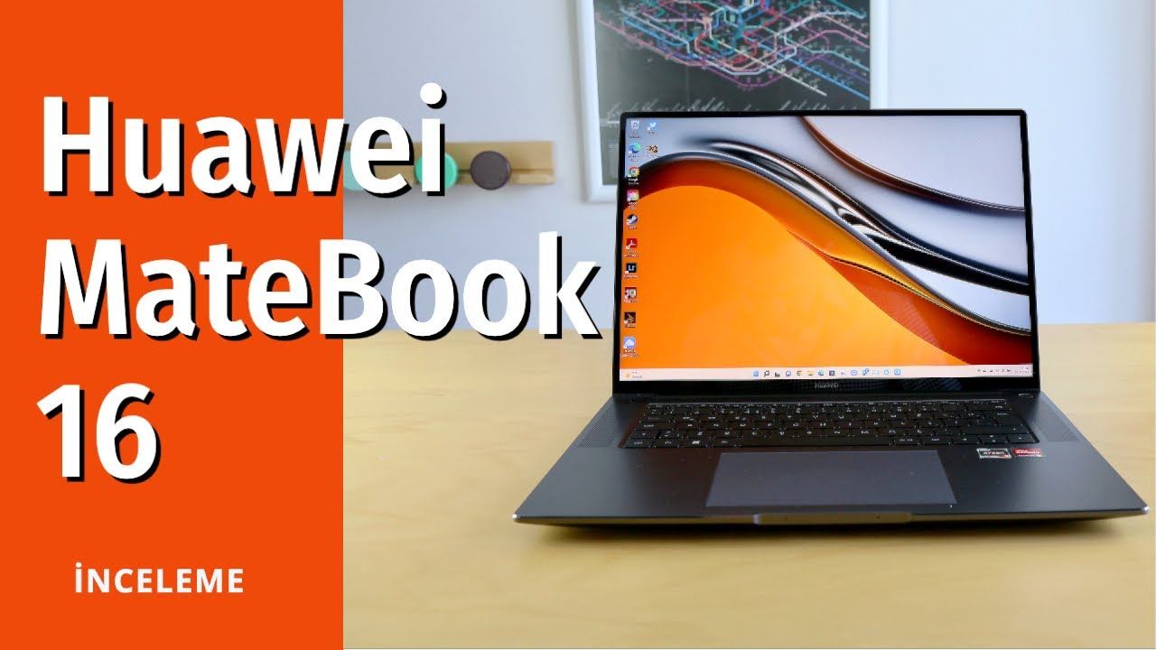 Huawei MateBook 16 inceleme ve yorumlar