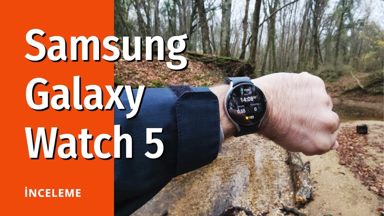 Samsung Galaxy Watch 5 inceleme ve yorumlar