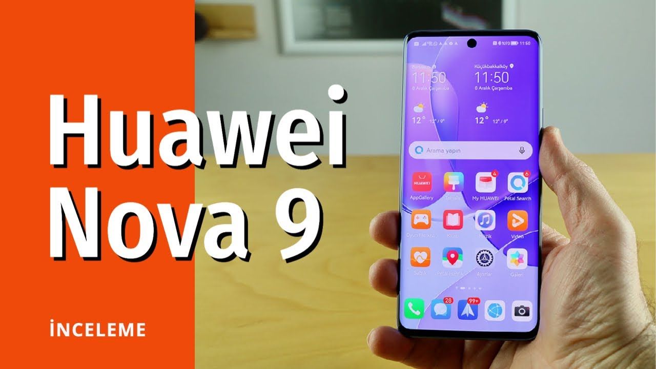 Huawei Nova 9 inceleme: 120 Hz ekran, 50 megapiksel kamera ve Huawei ekosistemi