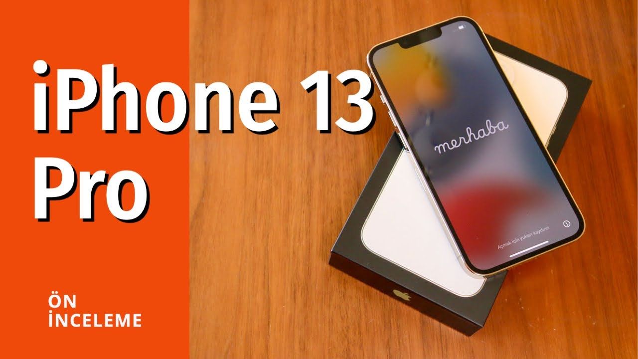 iPhone 13 Pro ön inceleme: Kutu açılımı ve ilk yorumlar