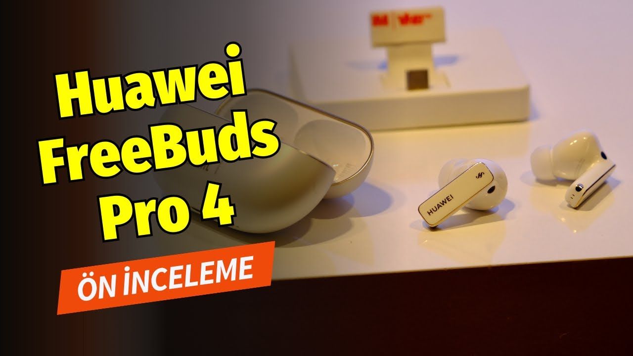 Huawei FreeBuds Pro 4: Gürültü engellemede ve ses kalitesinde şimdi daha da güçlü!