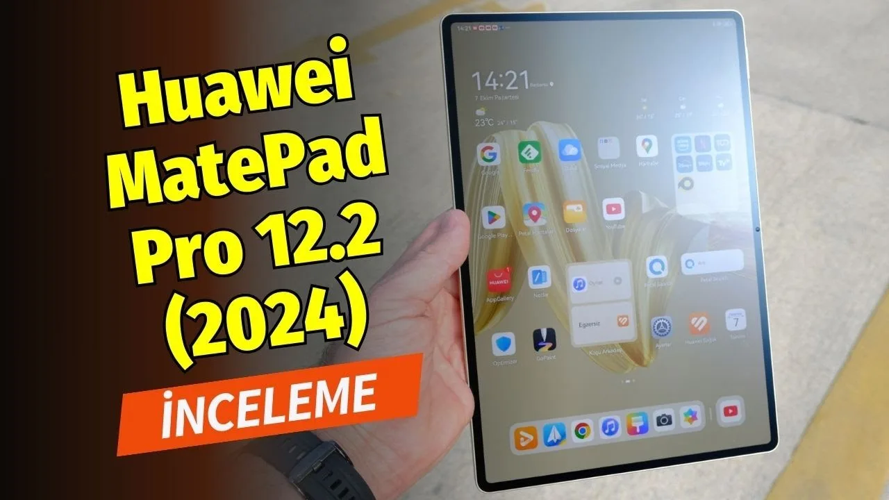 Huawei MatePad Pro 12.2 (2024) inceleme: Hafif, şık ve güçlü!