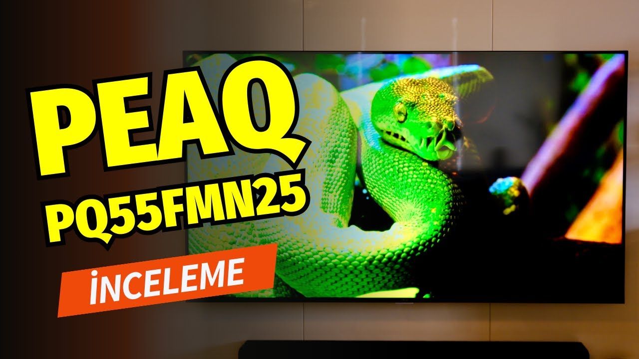 PEAQ PQ55FMN25 İnceleme: Yerli Üretim 4K WebOS TV!