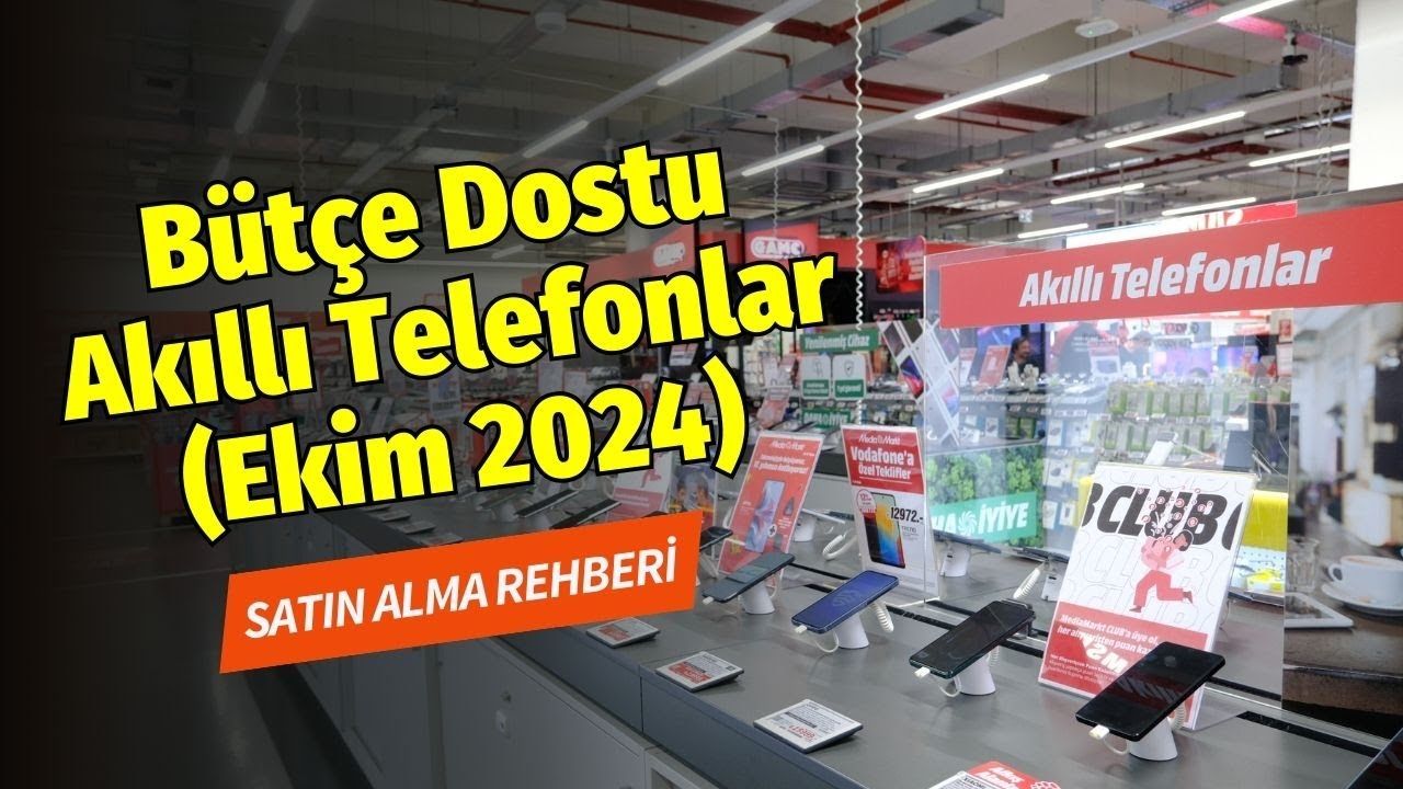 Bütçenizi Zorlamayacak 6 Akıllı Telefon Önerisi (Ekim 2024)