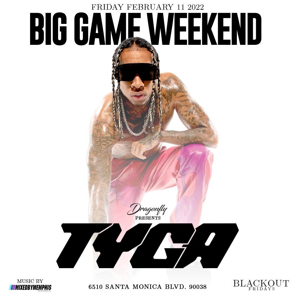 TYGA Big Game Weekend Party Dragonfly