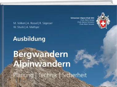 Bergwandern/Alpinwandern – Planung, Technik, Sicherheit