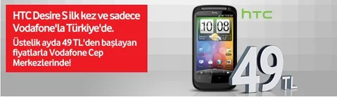 Vodafone HTC Desire S kampanyasını başlattı, ayda 49 TL’den başlayan fiyatlarla