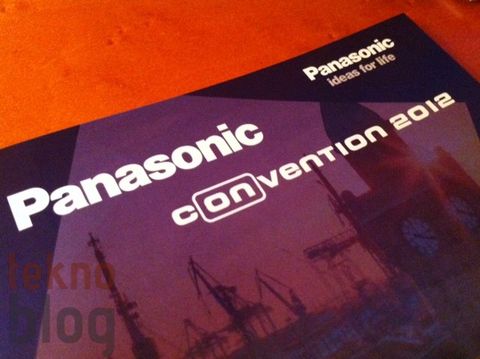 Panasonic Convention 2012’den haberler Teknoblog’da