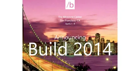 Microsoft BUILD 2014 geliştirici konferansını 2 Nisanda düzenlemeyi planlıyor