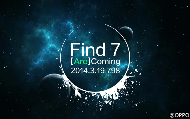 Oppo Find 7 iki farklı versiyonla 19 Martta tanıtılacak