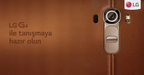 Türkiye’den 50 şanslı kullanıcı LG G4 ile herkesten önce tanışacak