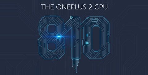 OnePlus 2 Qualcomm Snapdragon 801’nin iyileştirilmiş versiyonunu taşıyacak