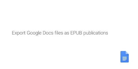 Google Dokümanlar ile metin dosyaları ePub formatında paylaşılacak