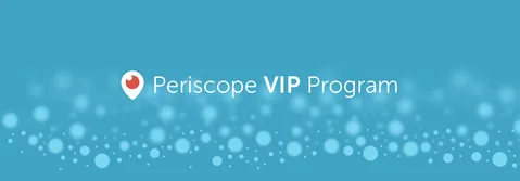 Periscope VIP programıyla popüler kullanıcılarını ödüllendirecek