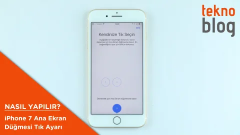Nasıl Yapılır: iPhone 7 Ana Ekran düğmesi tık ayarı yapma