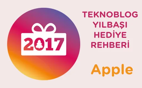 2017 Yılbaşı Hediye Rehberi: Apple