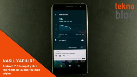 Nasıl Yapılır: Android 7.0 Nougat yüklü telefonda pil ayarlarına hızlı erişim