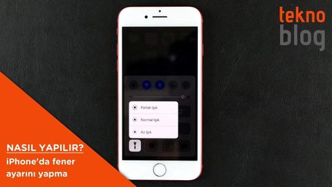 iPhone’da fener ayarı nasıl yapılır?