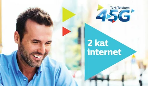 Türk Telekom yeni 4.5G kullanıcılarına iki kat internet veriyor