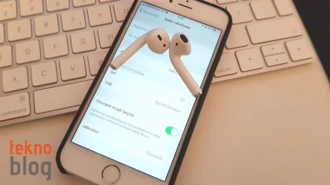 iOS 11: AirPods kontrolleri nasıl özelleştirilir?