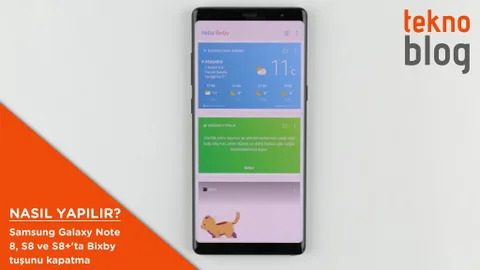 Samsung Galaxy Note 8, S8 ve S8+’ta Bixby tuşu nasıl kapatılır?