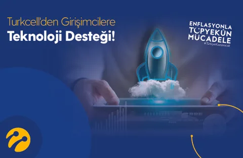 Turkcell’den yerli girişimlere teknoloji desteği