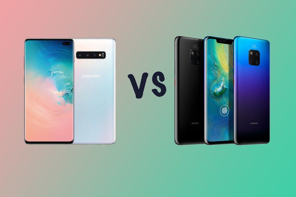 samsung galaxy s10+ vs huawei mate 20 pro