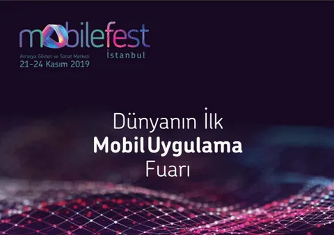 Mobil ekosistemin tüm parçaları Mobilefest’te buluşacak