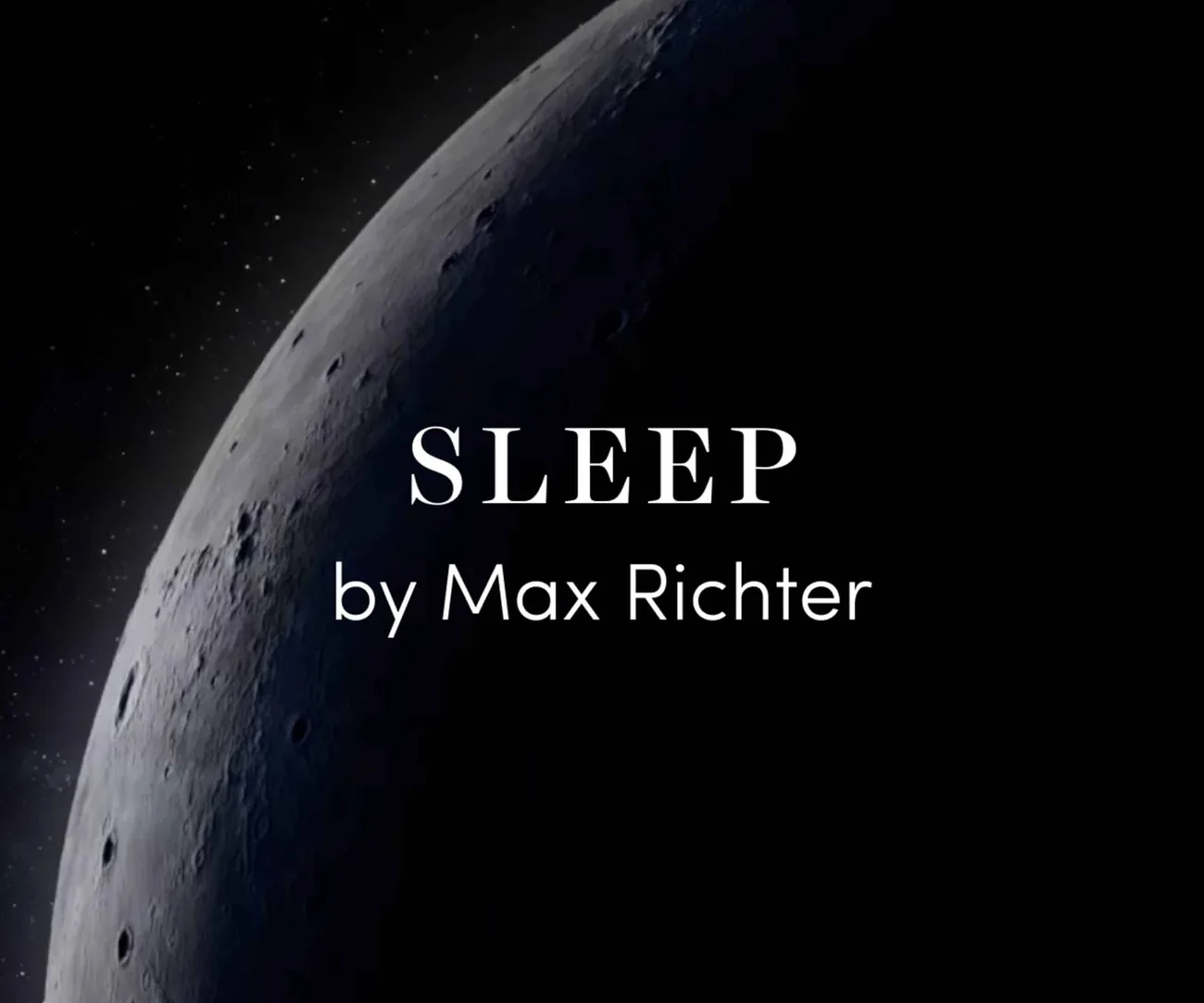 Sleep by Max Richter: Evrende yolculuğa hazır mısınız?