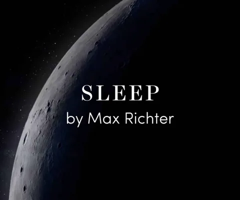 Sleep by Max Richter: Evrende yolculuğa hazır mısınız?
