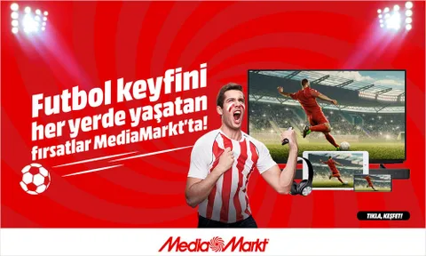 Futbol keyfini her yerde yaşatan fırsatlar MediaMarkt’ta