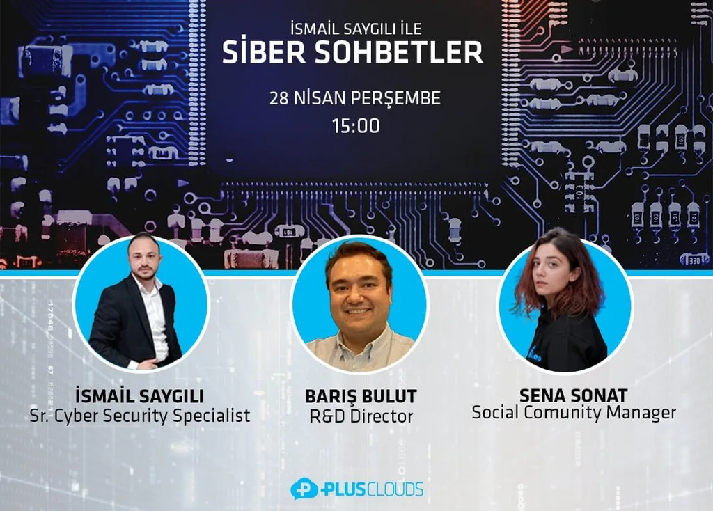 e-Devlet veri sızıntısı iddiaları ve siber fidyecilik vakaları ile ilgili online Plus Clouds Topluluğu etkinliği