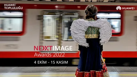 Huawei Next-Image 2022 Türkiye fotoğraf yarışması için başvurular açıldı