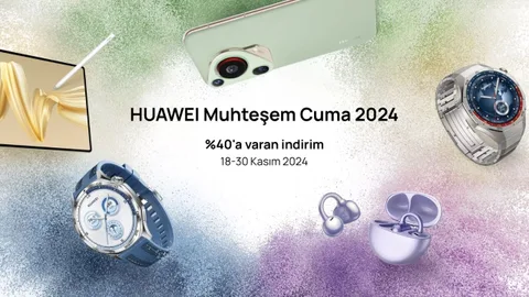 Huawei Online Mağaza’dan Muhteşem Cuma 2024 fırsatları: Farklı ürünlerde indirimler