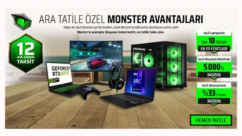 Monster’dan ara tatile özel kaçırılmayacak fırsatlar
