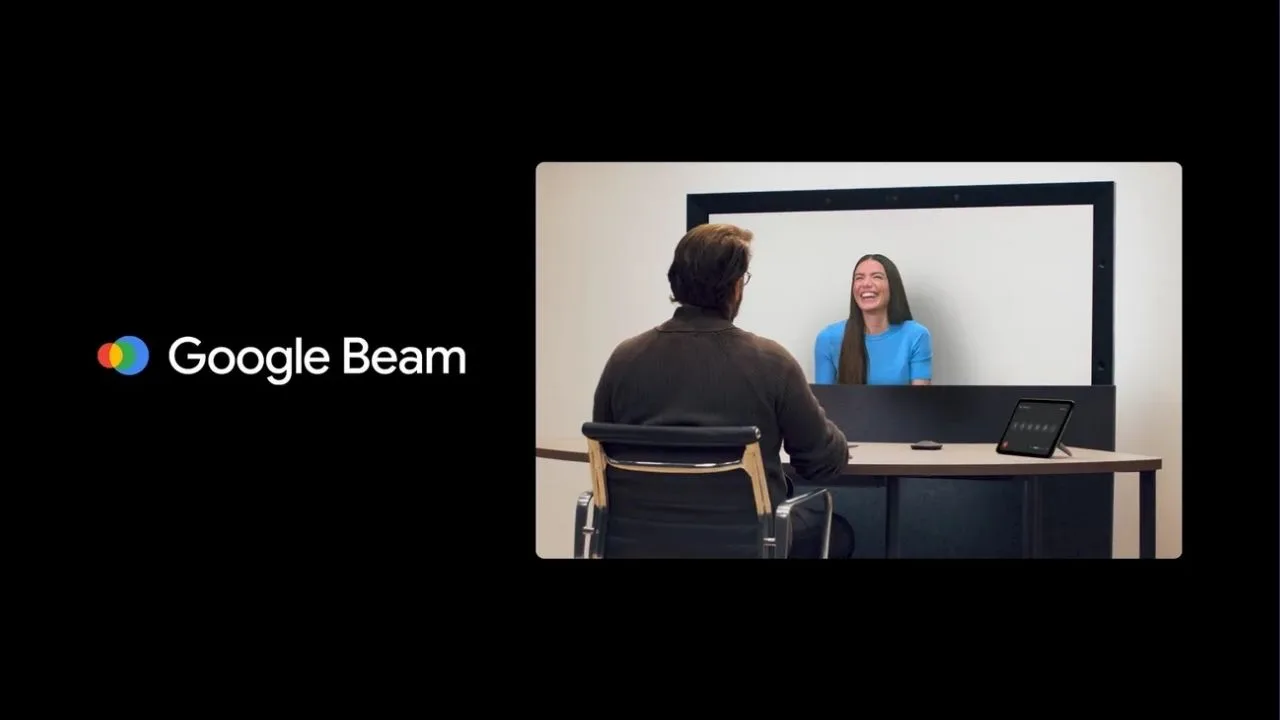 Google, Beam adını verdiği üç boyutlu görüşme sistemini resmen tanıttı