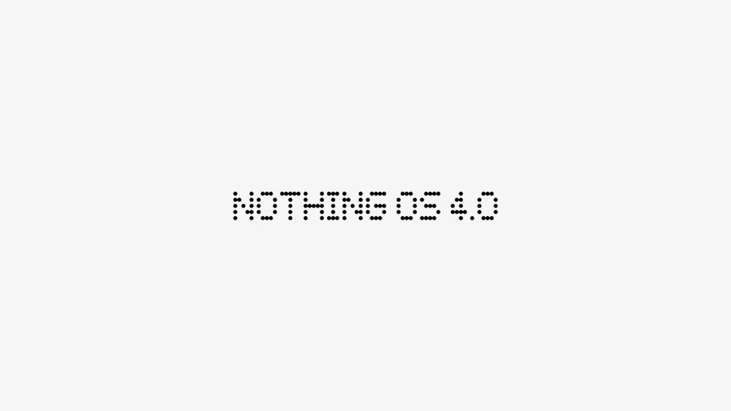 nothing os 4.0