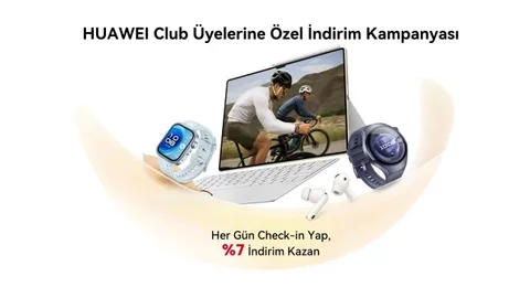 HUAWEI Online Mağaza’da Check-in Kampanyasıyla 7 günlük girişe %7 indirim