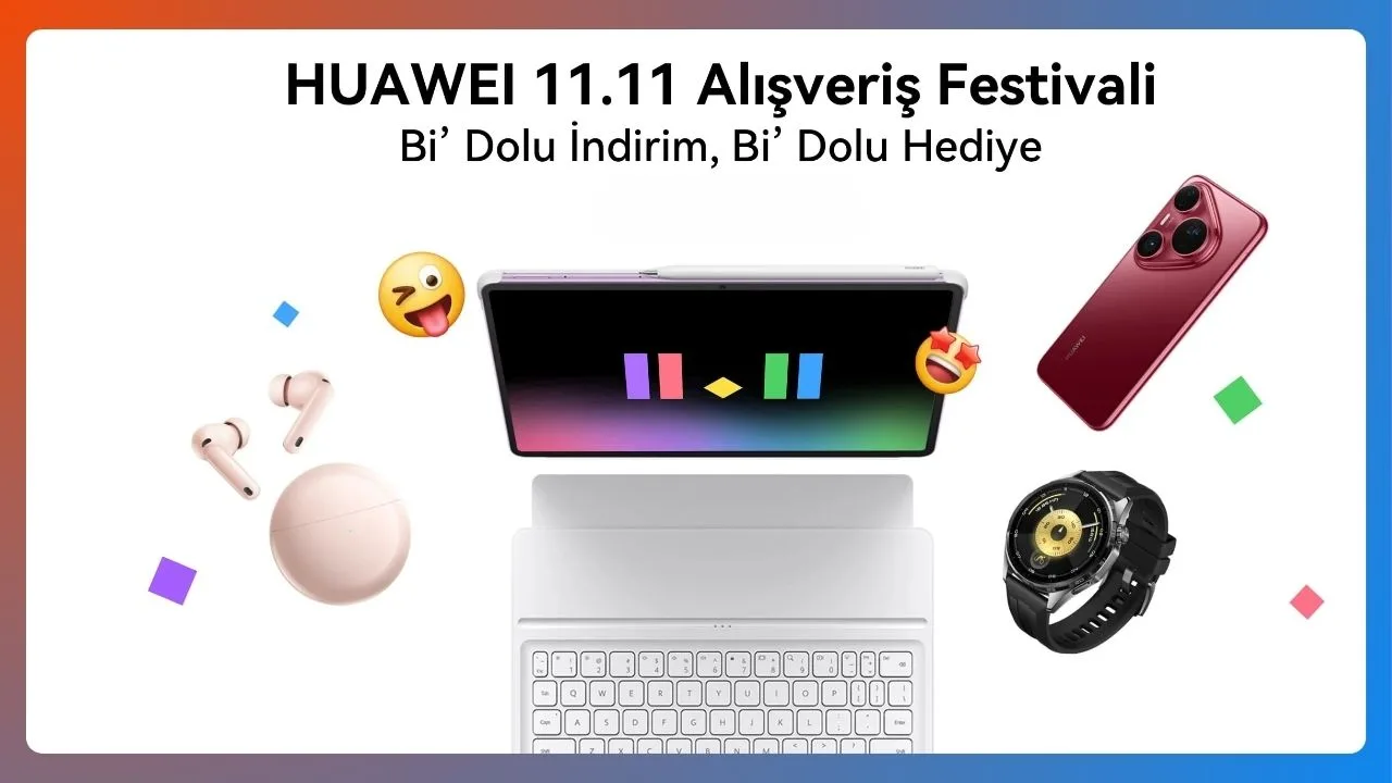 Huawei 11.11 İndirimleri başladı: Kasım ayına özel, teknoloji ürünlerinde kapsamlı fırsatlar