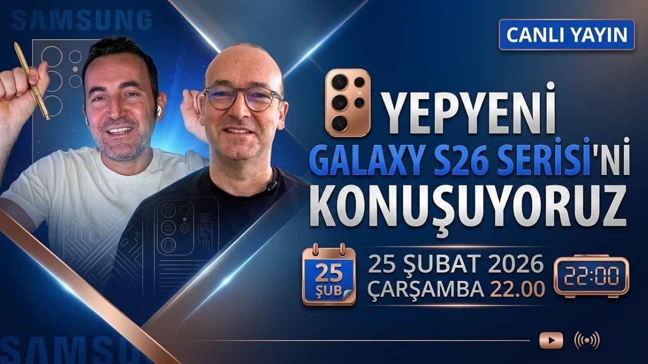 galaxy s26 canlı yayın