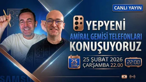 Samsung Ezber Bozdu mu? Galaxy Unpacked Canlı Değerlendirme