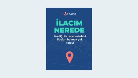 e-nabız ilacım nerede