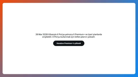 X Pro için yeni ücret şartı: Premium artık yetmiyor