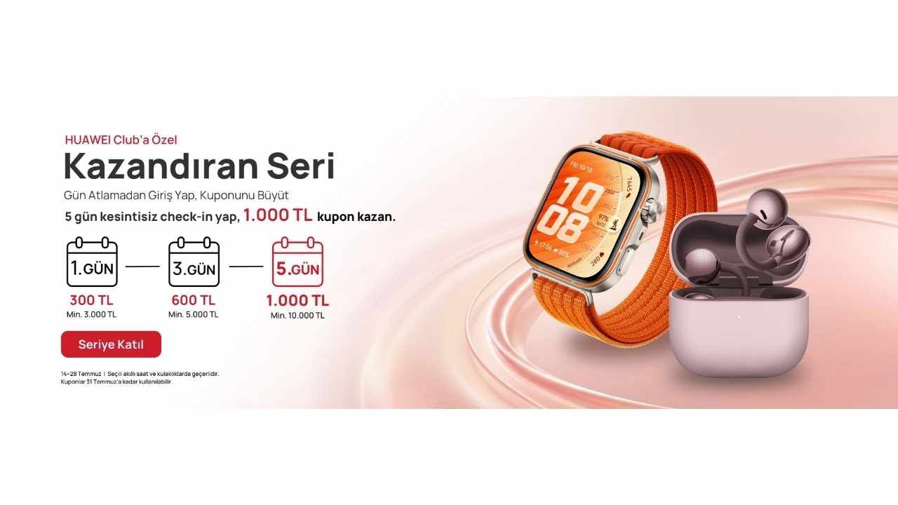 HUAWEI 5 günlük giriş serisine 1.000 TL kupon veriyor