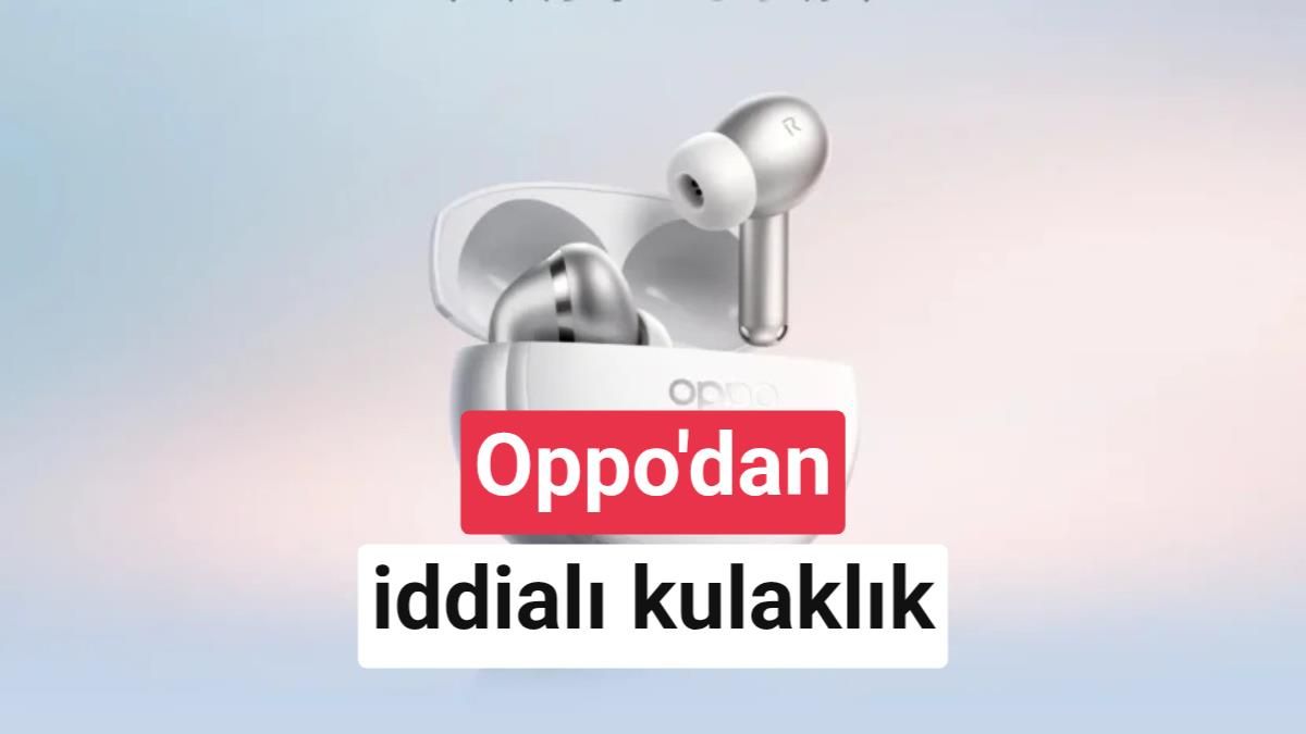 Oppo Enco X4 çift sürücü ve 53 saatlik pil vaadiyle tanıtıldı
