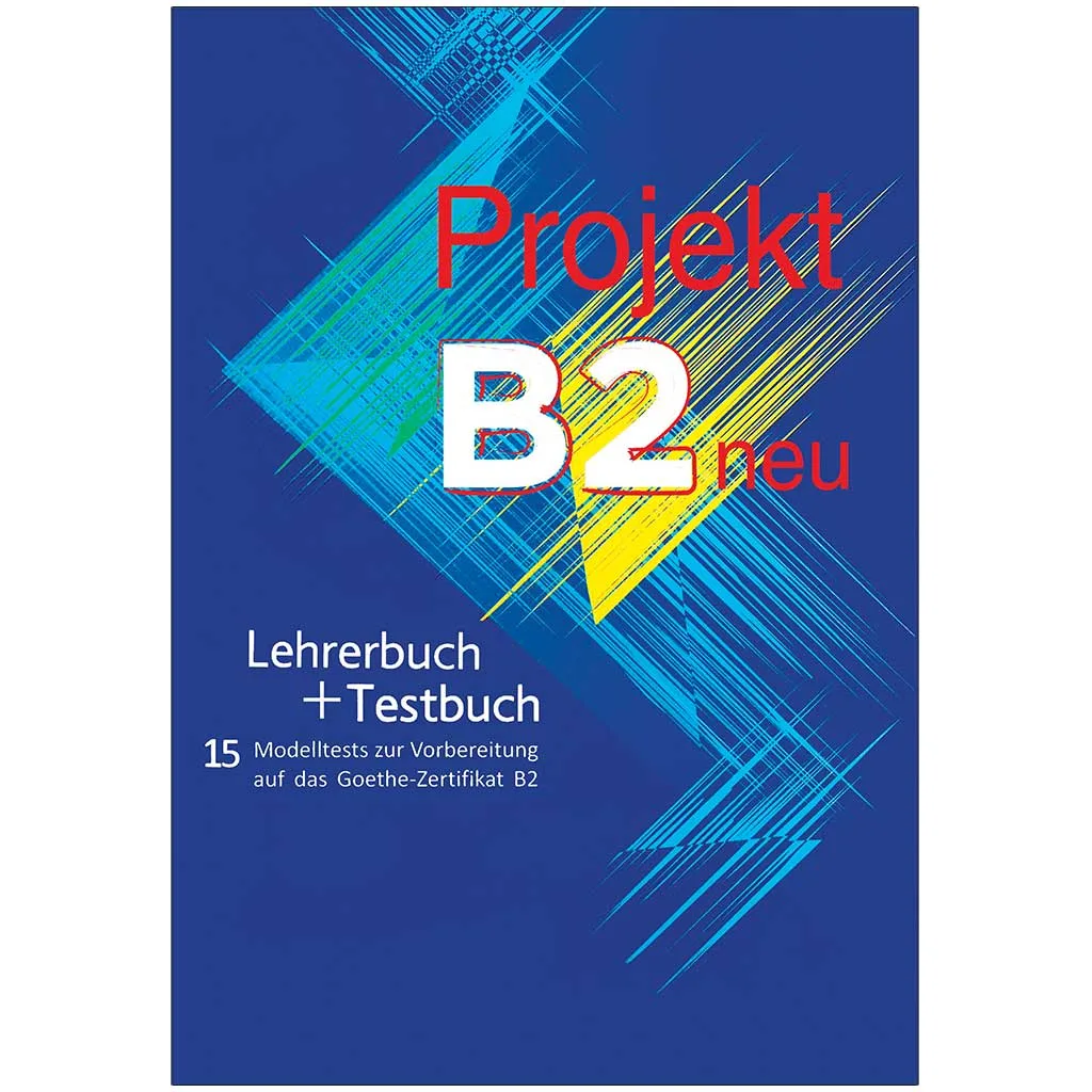 Projekt B2 Neu lehrerbuch