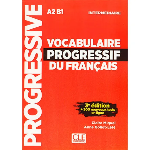 Vocabulaire progressif Du Francais intermediaire A2 B1 3 edition